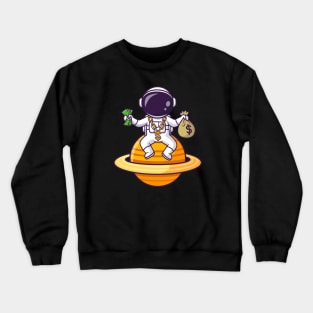 Cute Rich Astronaut On Planet With Money Cartoon Crewneck Sweatshirt